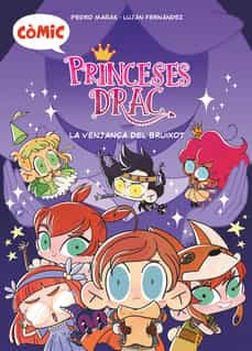 Portada de COMIC PRINCESES DRAC: LA VENJANÇA DEL BRUIXOT