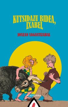 Portada de KUTSIDAZU BIDEA, IXABEL (EBOOK)
