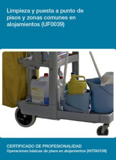 Portada de UF0039 - LIMPIEZA Y PUESTA A PUNTO DE PISOS Y ZONAS COMUNES EN ALOJAMIENTOS