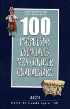 Portada de 100 PROPUESTAS ESENCIALES PARA CONOCER GUADALAJARA