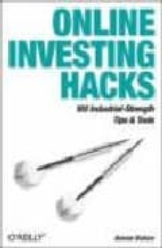 Descarga gratuita de libros para ipad. ONLINE INVERSTING HACKS: 10 INDUSTRIAL-STRENGTH TIPS AND TOOLS de BONNIE BIAFORE en español 9780596006778