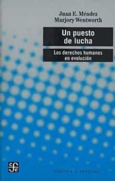 Descarga gratuita de e book computer UN PUESTO DE LUCHA MOBI ePub de JUAN E. MENDEZ, MARJORY WENTWORTH (Spanish Edition) 9786071672278