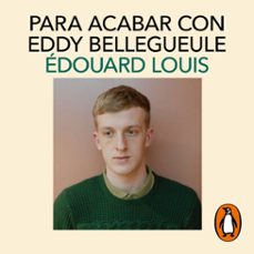 Portada de PARA ACABAR CON EDDY BELLEGUEULE (AUDIOLIBRO)