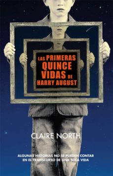 Descarga gratuita de bookworm para mac LAS PRIMERAS QUINCE VIDAS DE HARRY AUGUST de CLAIRE NORTH ePub in Spanish