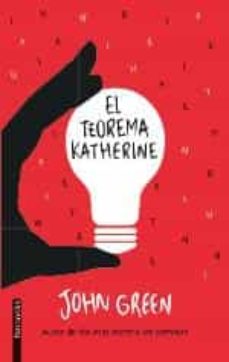 Libro en línea descargar libro de texto EL TEOREMA KATHERINE 9788415745778 de JOHN GREEN FB2 (Literatura española)