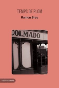Ebooke gratis para descargar TEMPS DE PLOM de RAMON BREU 9788417258078 (Spanish Edition) PDF