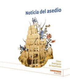 Descargas gratuitas de libros más vendidos. NOTICIA DEL ASEDIO 9788417387778 de CESAR RODRIGUEZ DE SEPULVEDA in Spanish