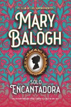 Los mejores foros para descargar libros electrónicos SOLO ENCANTADORA in Spanish 9788417421878 de MARY BALOGH