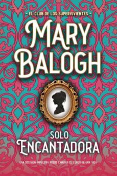 Las mejores descargas de libros electrónicos SOLO ENCANTADORA 9788417421878 de MARY BALOGH