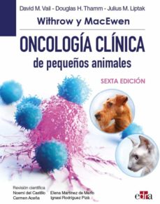 Descargas de libros reales gratis WITHROW Y MACEWEN ONCOLOGÍA CLÍNICA DE PEQUEÑOS ANIMALES, 6.ª ED. in Spanish de  9788418706578 PDB