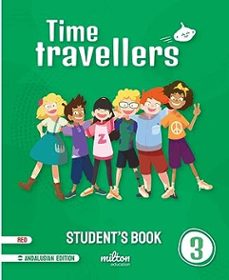 Descargar libros de texto gratuitos en línea pdf TIME TRAVELLERS 3º EDUCACION PRIMARIA RED STUDENT`S BOOK ANDALUCIA
				 (edición en inglés) FB2