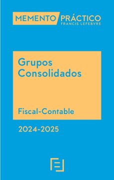 Descargar libros de texto pdf MEMENTO PRÁCTICO GRUPOS CONSOLIDADOS 2024-2025 in Spanish de   9788419896278