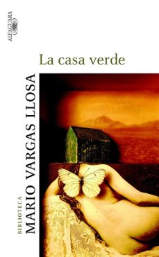 Descargar desde google books online LA CASA VERDE DJVU PDF (Literatura española) de MARIO VARGAS LLOSA