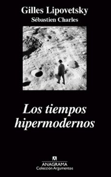 Descarga de libros de google para ipod LOS TIEMPOS HIPERMODERNOS 9788433962478  in Spanish de GILLES LIPOVETSKY, SEBASTIEN CHARLES