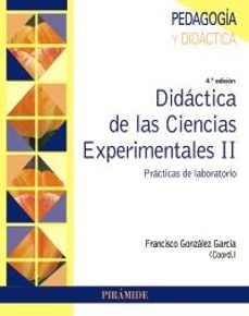 Descargar ebooks epub gratis DIDÁCTICA DE LAS CIENCIAS EXPERIMENTALES II PDF en español de Francisco González García