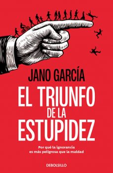 Descargar libros electrónicos gratuitos pdfs EL TRIUNFO DE LA ESTUPIDEZ 9788466389778 