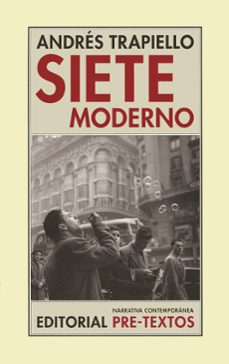 Descarga gratuita de agenda fácil SIETE MODERNO (SALON DE PASOS PERDIDOS, Nº 12) (Spanish Edition) de ANDRES TRAPIELLO