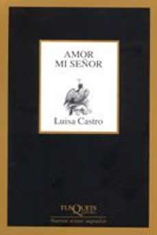 Descargar libros electrónicos de google books AMOR MI SEÑOR 9788483104378 in Spanish de LUISA CASTRO DJVU