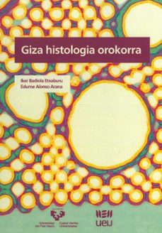 Descarga gratuita de libros epub en inglés. GIZA HISTOLOGIA OROKORRA 9788490821978 ePub CHM