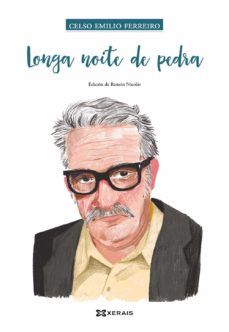 Descarga gratuita de ebooks para ipad LONGA NOITE DE PEDRA
         (edición en gallego) de CELSO EMILIO FERREIRO MIGUEZ 9788491219378 MOBI (Spanish Edition)