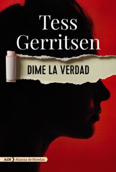 Ebook compartir descargar DIME LA VERDAD 9788491816478 (Literatura española)  de TESS GERRITSEN