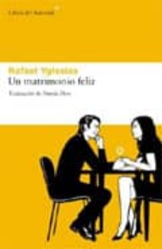Descargar Ebook for dbms by raghu ramakrishnan gratis UN MATRIMONIO FELIZ 9788492663378 de RAFAEL YGLESIAS (Spanish Edition)