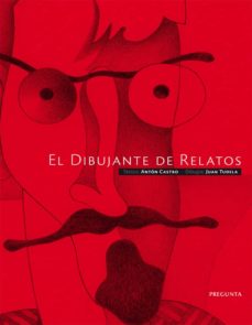 Descarga un libro para ipad 2 EL DIBUJANTE DE RELATOS de ANTON CASTRO (Spanish Edition) PDB
