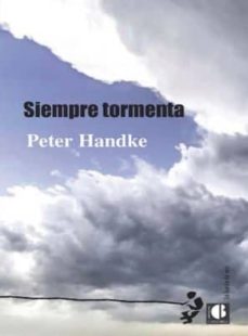 Descargar epub books gratis SIEMPRE TORMENTA de PETER HANDKE iBook en español 9788494707278