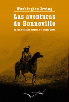 Mejor descargador de libros LAS AVENTURAS DE BONNEVILLE de WASHINGTON IRVING CHM RTF PDF (Spanish Edition)
