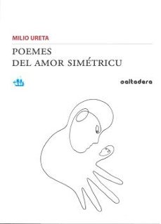 Descarga gratuita de libros de sonido. POEMES DEL AMOR SIMETRICU (ASTURIANO)