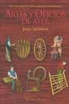 Descargas gratuitas de libros electrónicos en ebook ARTES Y OFICIOS DE AYER (Literatura española) de JOHN SEYMOUR