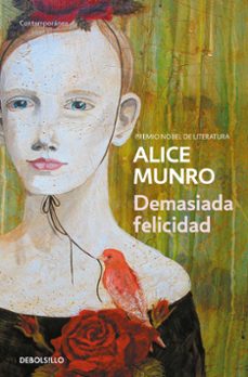 Buenos libros gratis para descargar en ipad DEMASIADA FELICIDAD de ALICE MUNRO