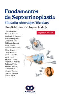 Descarga gratuita de libros electrónicos y revistas FUNDAMENTOS DE SEPTORRINOPLASTIA: FILOSOFIA, ABORDAJES, TECNICAS (2ª ED.) FB2 in Spanish de HANS BEHRBOHM