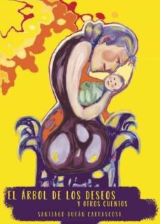 Portada de EL ARBOL DE LOS DESEOS Y OTROS CUENTOS