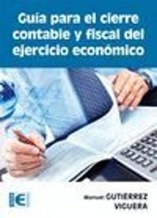 Portada de GUIA PARA EL CIERRE CONTABLE Y FISCAL DEL EJERCICIO ECONOMICO