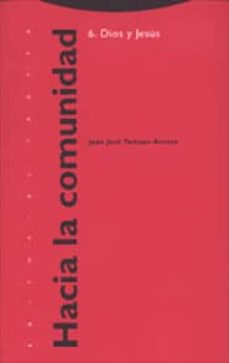 Portada de HACIA LA COMUNIDAD, DIOS Y JESUS: EL HORIZONTE RELIGIOSO DE JESUS DE NAZARET
