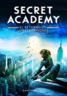 Portada de EL RETORNO DE LOS ESCORPIONES (SECRET ACADEMY 3) (EBOOK)