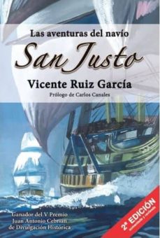 Portada de LAS AVENTURAS DEL NAVIO SAN JUSTO: ESPAÑA ENTRE DOS SIGLOS (2ª ED.)