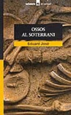 Portada de OSSOS AL SOTERRANI