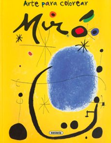 Portada de JOAN MIRO (ARTE PARA COLOREAR)