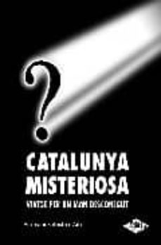 Portada de CATALUNYA MISTERIOSA: VIATGE PER UN MON DESCONEGUT