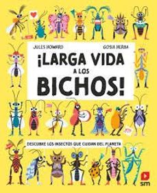 Portada de LARGA VIDA A LOS BICHOS