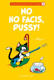 Portada de NO HO FACIS, PUSSY!