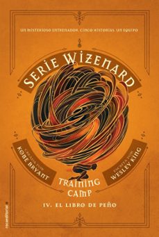 Portada de TRAINING CAMP: EL LIBRO DE PEÑO (SERIE WIZENARD. LIBRO IV)