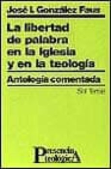 Portada de LIBERTAD DE PALABRA EN LA IGLESIA Y EN LA TEOLOGIA, LA