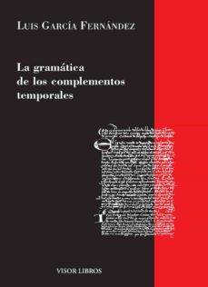 Portada de GRAMATICA DE LOS COMPLEMENTOS TEMPORALES
