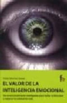 Portada de EL VALOR DE LA INTELIGENCIA EMOCIONAL