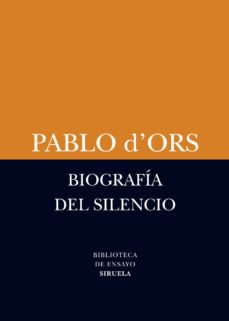 Portada de BIOGRAFIA DEL SILENCIO