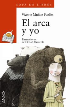 Portada de EL ARCA Y YO (I PREMIO ANAYA DE LITERATURA INFANTIL Y JUVENIL 200 4)