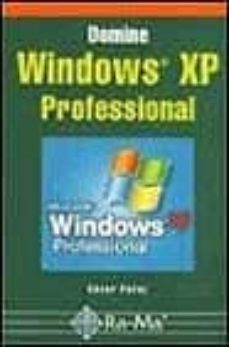 Portada de DOMINE WINDOWS XP PROFESSIONAL